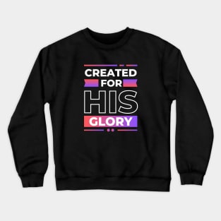 Created for his glory | Christian Crewneck Sweatshirt